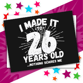 Postal Cumpleaños divertido número 26 con sarcasmo Memes 