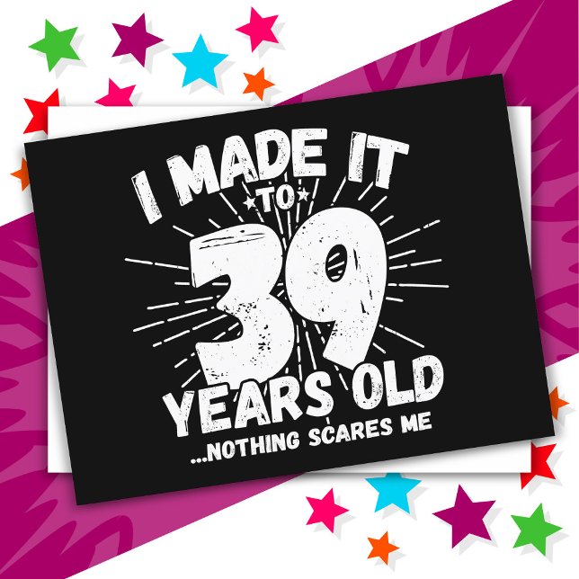 Postal Cumpleaños divertido número 39 con sarcasmo (Subido por el creador)
