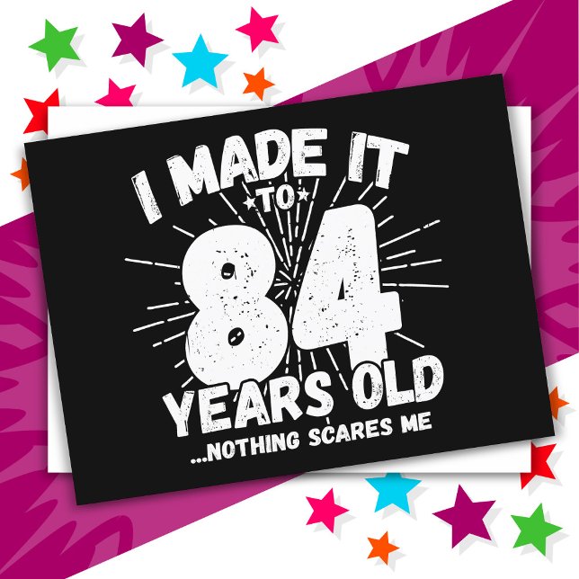 Postal Cumpleaños divertido número 84 sarcástico Meme gra (Subido por el creador)