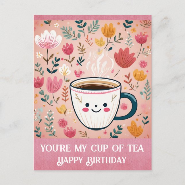 Postal Cumpleaños Rosa Lindo Eres Mi Taza de Té (Anverso)