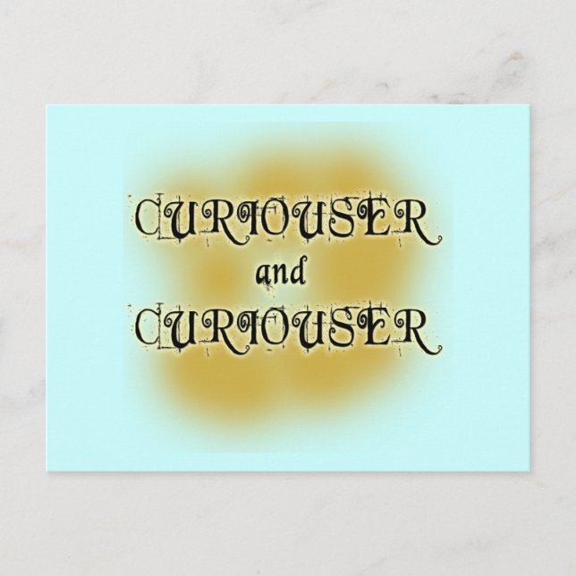 Postal Curiouser and Curiouser T-shirts, Mugs, Apparel (Anverso)