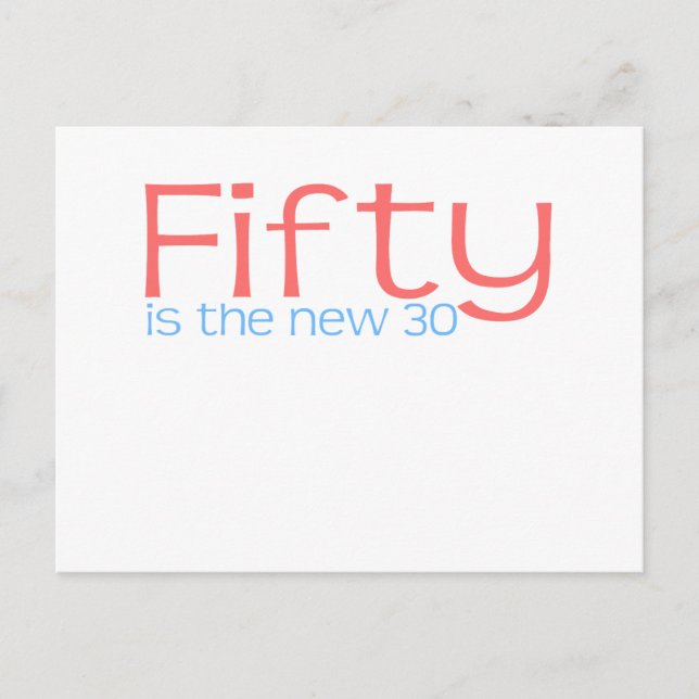 Postal Cute, "50 es el nuevo 30" (Anverso)