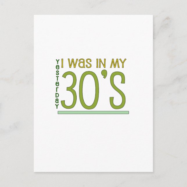 Postal Cute, "Ayer estaba en mis 30" (Anverso)