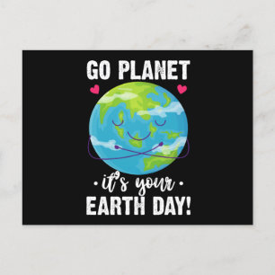 Postal Cute Earth Day Go Planet It's Your Earth Day
