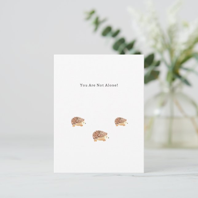Postal Cute Hedgehog You Are Not Alone Quote Card (Anverso de pie)