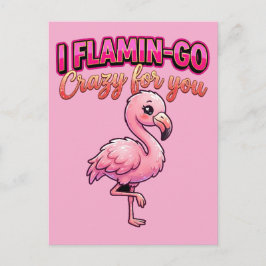 Postal Cute Valentine Flamingo–I Flamin-Go Crazy for You
