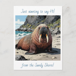 Postal Cute Walrus on a Sandy Beach | Saying Hello