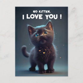 Postal Cutie Black Kitten: ¡No hay niños, te amo!