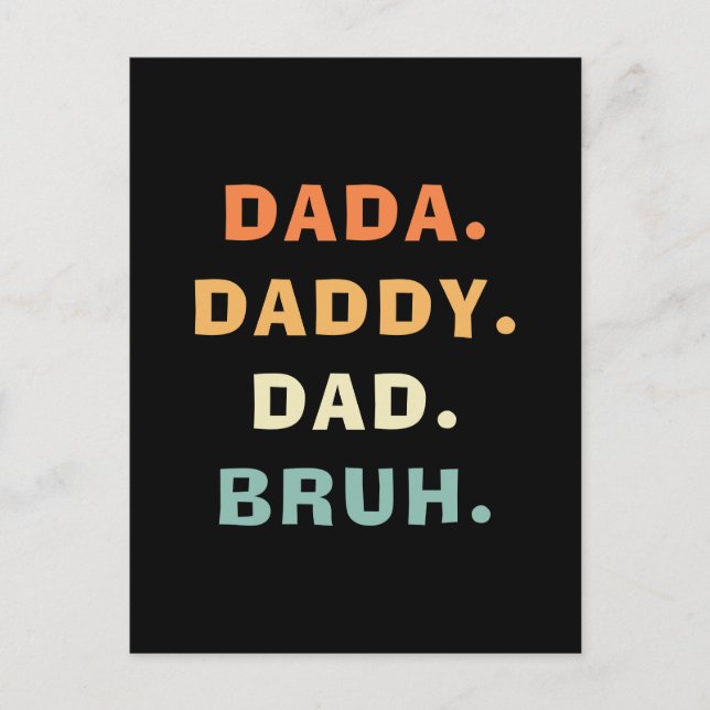 Postal Dada Daddy Dad Bruh Día del Padre Gracioso (Anverso)
