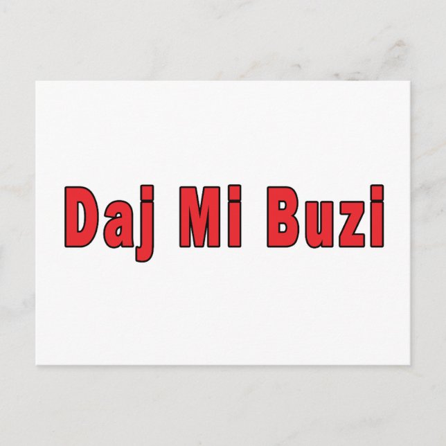 Postal Daj Mi Buzi - Dame un beso (Anverso)