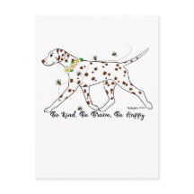 Dalmatian Sé Amable, Sé Valiente, Sé Feliz