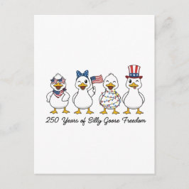 Postal De Anuncios 250th Years of Silly Goose Freedom Semiquincentenn
