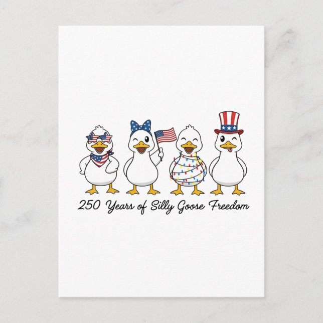 Postal De Anuncios 250th Years of Silly Goose Freedom Semiquincentenn (Anverso)