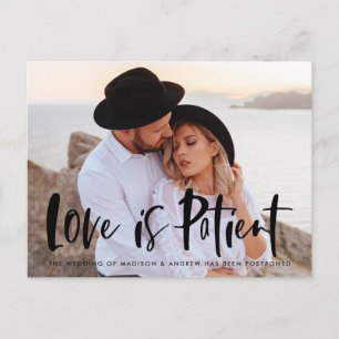 Postal De Anuncios Bold Brush Script Love is Patient Postponement
