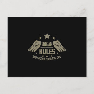 Postal De Anuncios Break Rules And Follow Your Dreamy