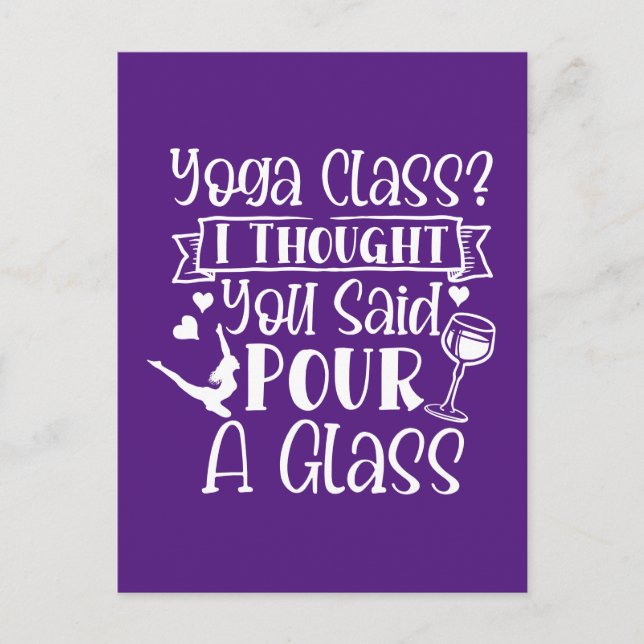 Postal De Anuncios Clase de Yoga Pensé que Dijiste Vierte un Vaso (Anverso)