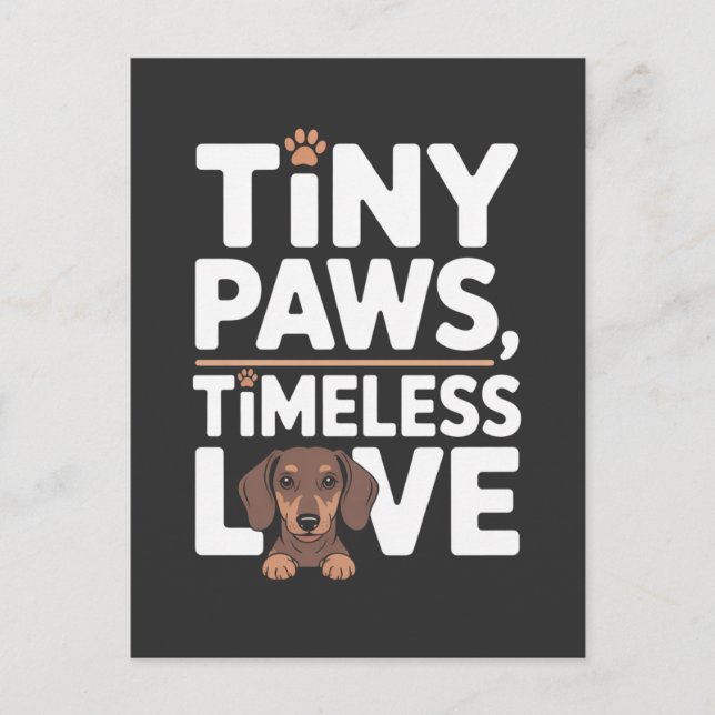 Postal De Anuncios Dachshund Tiny Paws, Timeless Love (Anverso)