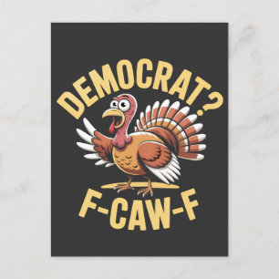 Postal De Anuncios ¿Demócratas? F Caw F Demócratas Turquía Acción de