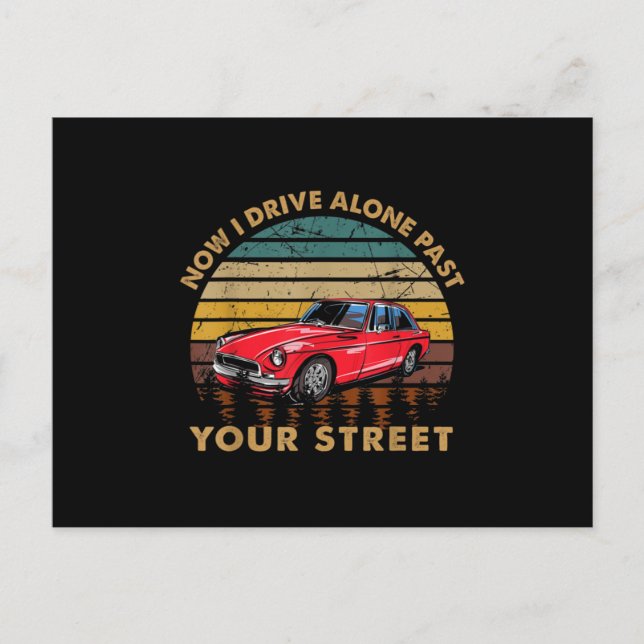 Postal De Anuncios Drivers License - Now I Drive Alone Past Your Stre (Anverso)