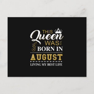 Postal De Anuncios Esta Reina Nació En Agosto Regalo De Cumpleaños