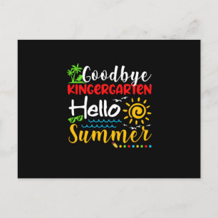 Postal De Anuncios Goodbye Kindergarten Hello Summer Graduation