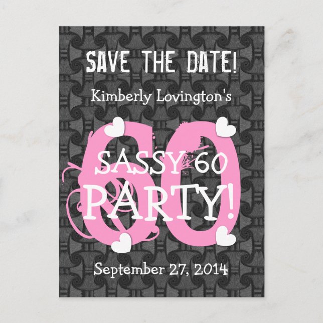Postal De Anuncios Guardar la fiesta SASSY 60 cumpleaños V06A PINK (Anverso)