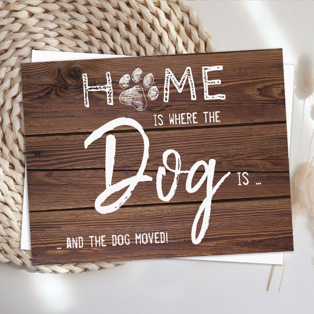 Postal De Anuncios Hogar es donde está el perro Nos hemos mudado Muda (Subido por el creador)