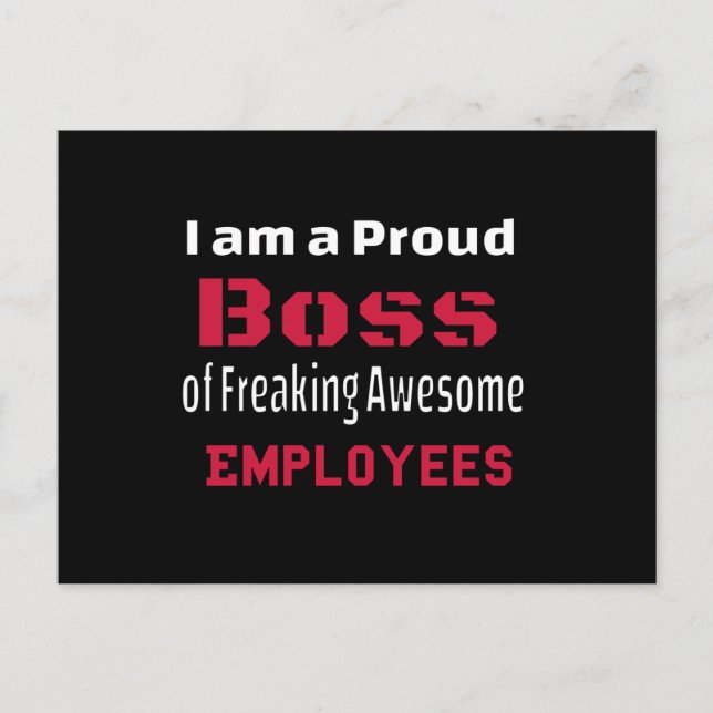 Postal De Anuncios I am a Proud Boss of Freaking Awesome Employees (Anverso)