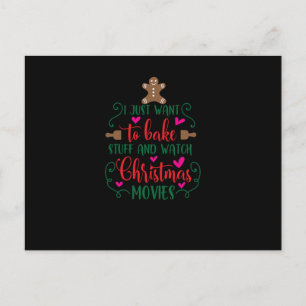 Postal De Anuncios I just want to bake stuff and watch Christmas movi