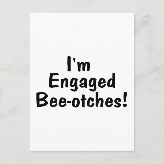 Postal De Anuncios Im Engaged Beeotches (Anverso)