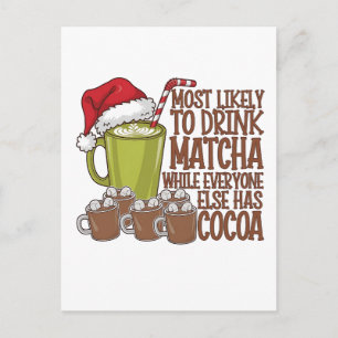 Postal De Anuncios Más Propenso a Beber Matcha y Ver Elf Xmas 