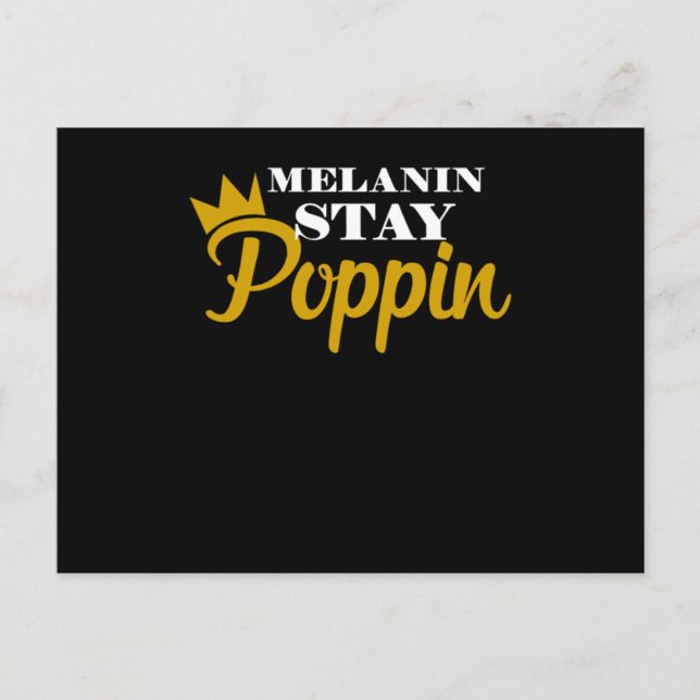 Postal De Anuncios Melanin Stay Poppin Black And Beautiful Strong Bla (Anverso)
