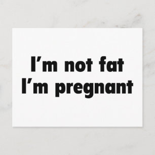 Postal De Anuncios No soy gorda. Estoy embarazada.