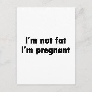 Postal De Anuncios No soy gorda. Estoy embarazada.