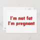 Postal De Anuncios No soy gorda. Estoy embarazada. (Anverso / Reverso)