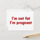 Postal De Anuncios No soy gorda. Estoy embarazada. (Anverso/Reverso In Situ)