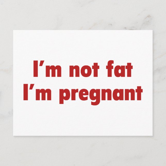 Postal De Anuncios No soy gorda. Estoy embarazada. (Anverso)
