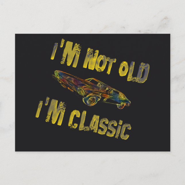 Postal De Anuncios No soy viejo, soy clásico, viejo (Anverso)