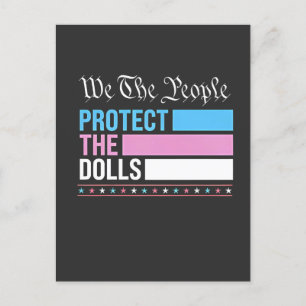 Postal De Anuncios Nosotros el Pueblo Protegemos a las Muñecas LGBT T