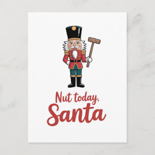Postal De Anuncios Nuez Hoy Santa Divertido Cascanueces Navidad Santa