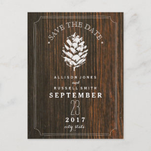 Postal De Anuncios Pinecone Barn Wood Save The Date