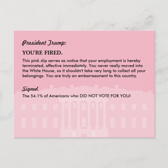 Postal De Anuncios Presidente Donald Trump PINK SLIP / Correo a WH (Anverso)