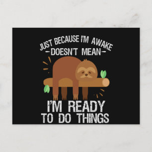 Postal De Anuncios Solo porque estoy despierto no significa que esté 