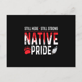 Postal De Anuncios Still Strong Native American Indigenous Pride