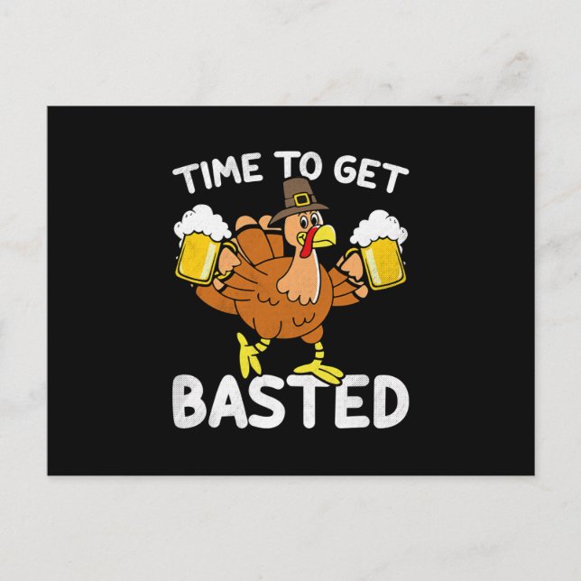 Postal De Anuncios Time To Get Basted Funny Beer Thanksgiving Turkey (Anverso)