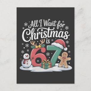 Postal De Anuncios Todo lo que quiero para Navidad es 67 Seis Siete M