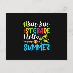 Postal De Anuncios Último día de escuela adiós 1er grado hola verano.