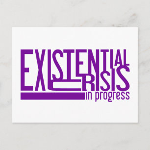 Postal de crisis existencial