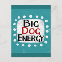 Postal de energía para perros grandes