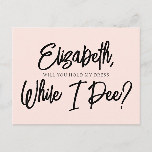Postal de invitación a Be My Bridesmaid Funny Pee (Anverso)